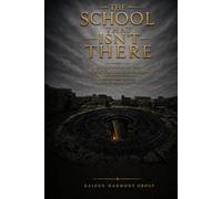 The School That Isn't There: A Chronicle of the Nine Failing Worlds (The Wyrdmoor Cycle Series Number: 1)