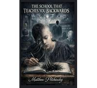 The School That Teaches You Backwards