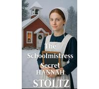 The Schoolmistress Secret (Whispering Pines Christmas Collection)