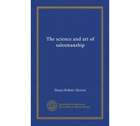 The science and art of salesmanship