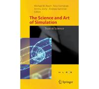 The Science and Art of Simulation: Trust in Science