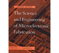The Science And Engineering Of Microelectronic Fabrication. 2nd Edition (The Oxford Series in Electrical and Computer Engineering)