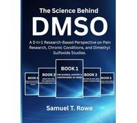The Science Behind DMSO: A 5-in-1 Research-Based Perspective on Pain Research, Chronic Conditions, and Dimethyl Sulfoxide Studies