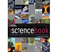 The Science Book: Everything You Need to Know About the World and How It Works