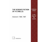 The Science Fiction of H G Wells volume 4