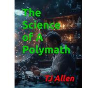 The Science of A Polymath: 153 (The Science of Everything)