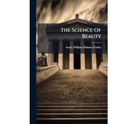 The Science Of Beauty