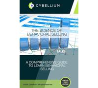 The Science of Behavioral Selling: A Comprehensive Guide to Learn Behavioral Selling