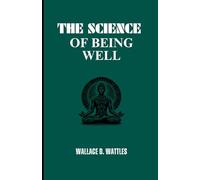 The Science of Being Well