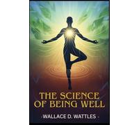 The Science of Being Well