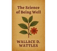 The Science of Being Well