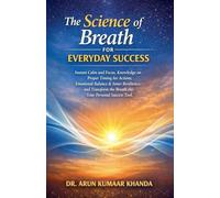 The Science of Breath for Everyday Success: 2 (Yoga and Bhakti)