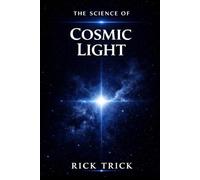 The Science of Cosmic Light (The Science Project)
