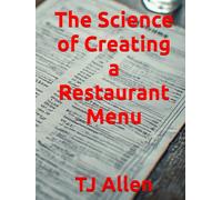 The Science of Creating a Restaurant Menu (The Science of Everything)