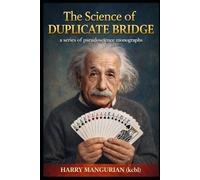 The Science of Duplicate Bridge: A Compilation of Pseudoscience Monographs