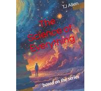 The Science of Everything: based on the series