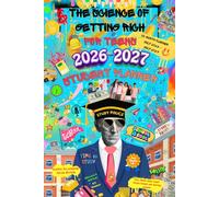 The Science of Getting Rich for Teens 2026-2027 Student Planner - Money Skills They "Forget" to Teach You in School: For Teens Who Want More Money and Better Grades - Classic Illustrated Color Edition