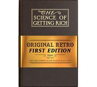 The Science of Getting Rich: Original Retro First Edition