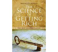 The Science Of Getting Rich: The Best-selling Classic