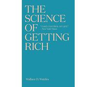The Science of Getting Rich: The timeless best-seller which inspired Rhonda Byrne’s The Secret