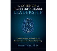 The SCIENCE of High-Performance Leadership
