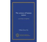 The science of human nature: a psychology for beginners
