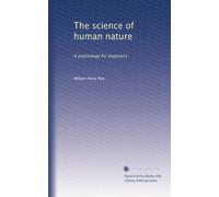 The science of human nature: A psychology for beginners