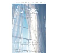 The Science of Kabbalah (Pticha): Introduction to the Book of Zohar: Volume One (The Light of Kabbalah Series)