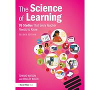 The Science of Learning: 99 Studies That Every Teacher Needs to Know