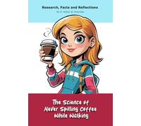 The Science of Never Spilling Coffee While Walking: A "book" with empty lined pages - Funny gift - Notebook | 6" x 9" (15.24 x 22.86 cm) Part of ... Collection" | 200 pages, Perfect gag gift