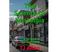 The Science of Nostalgia: U Feel Good Because of Editing (The Science of Everything)