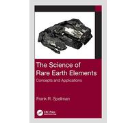 The Science of Rare Earth Elements: Concepts and Applications