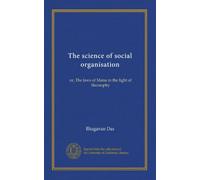 The science of social organisation: or, The laws of Manu in the light of theosophy