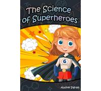 The Science of Superheroes (Science Toolkit)