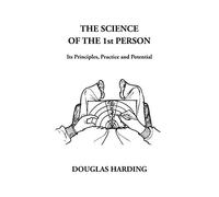 The Science of the 1st Person: Its Principles, Practice and Potential