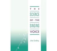 The Science of the Singing Voice