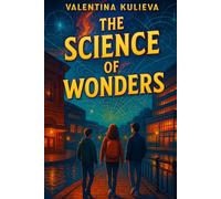 The Science of Wonders