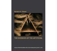 The Sciences of the Artificial, reissue of the third edition with a new introduction by John Laird (The MIT Press)