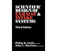 The Scientific Design of Exhaust and Intake Systems (Engineering and Performance)