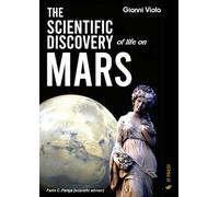 The scientific discovery of life on Mars: Handbook of Planethography for the study of planets and the search for life in the Solar System: 97 (Essay research series)