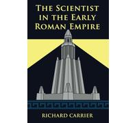 The Scientist in the Early Roman Empire