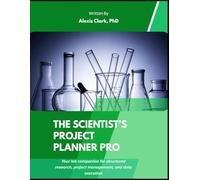 The Scientist’s Project Planner Pro: Your lab companion for structured research, project management, and data execution