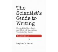 Guía del científico para escribir – Cómo escribir más fácilmente y eficazmente – 2.ª edición