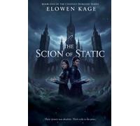 The Scion Of Static: Book One Of The Chained Horizon Series