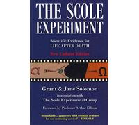 The Scole Experiment: Scientific Evidence for Life After Death