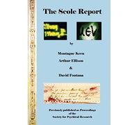The Scole Report: An Account of an Investigation into the Genuineness of a Range of Physical Phenomena Associated with a Mediumistic Group in Norfolk, England
