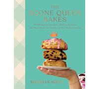 The Scone Queen Bakes: 100 Recipes for Scones, Muffins, Cookies, and Cakes from the Founder of the Hungry Gnome: a Cookbook