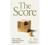 The Score – Cómo dejar de jugar el juego de otra persona – Penguin Books