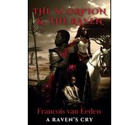 The Scorpion & The Raven: 1 (A Raven's Cry)
