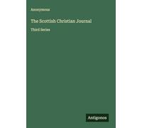 The Scottish Christian Journal: Third Series